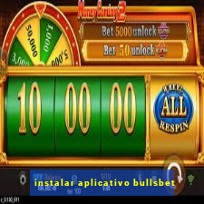 instalar aplicativo bullsbet